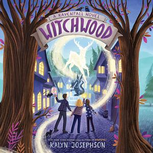 Witchwood by Kalyn Josephson