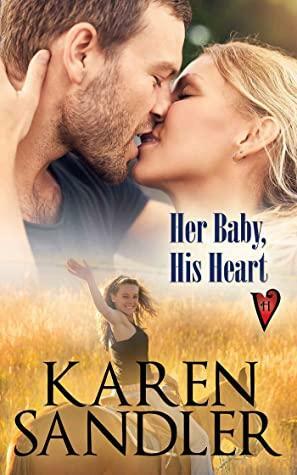 Her Baby, His Heart by Karen Sandler