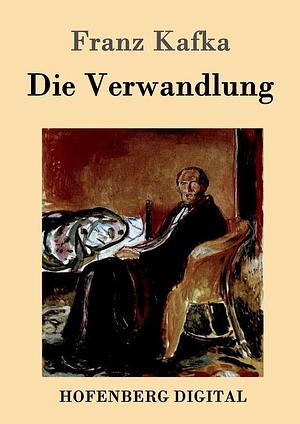 Die Verwandlung by Franz Kafka