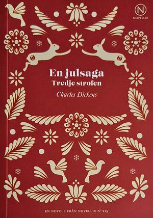 En julsaga: Tredje strofen by Charles Dickens