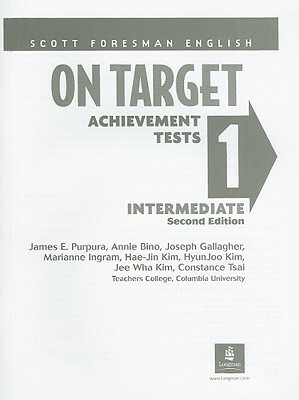 On Target 1 Achievement Tests: Intermediate by Joseph Gallagher, Annie Bino, James E. Purpura