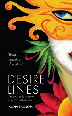 Desire Lines by Anna Sansom