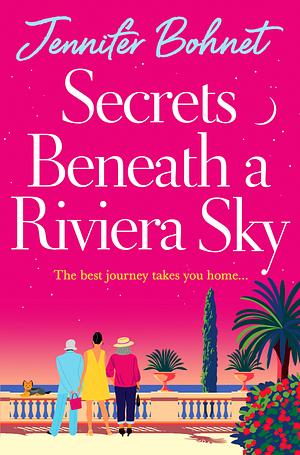 Secrets Beneath a Riviera Sky by Jennifer Bohnet
