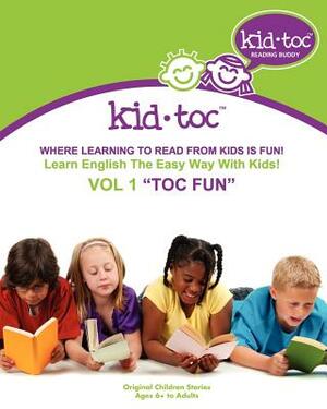 Kid Toc: Where learning from kids is fun! by The Kids, Jasmine Basha