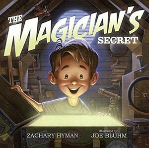 The Magician's Secret by Joe Bluhm, Zachary Hyman