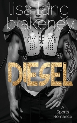 Diesel by Lisa Lang Blakeney