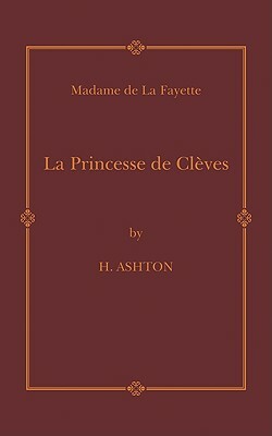 La Princesse de Cleves by Madame de La Fayette