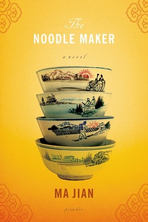 The Noodle Maker by Flora Drew, Ma Jian