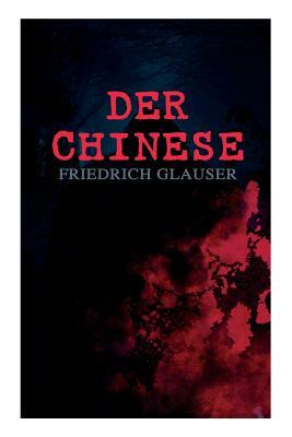 Der Chinese by Friedrich Glauser