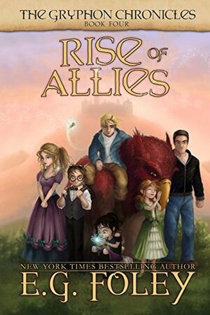 Rise Of Allies by E.G. Foley