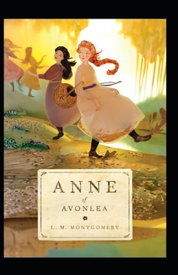 Anne of Avonlea Annotated by L.M. Montgomery