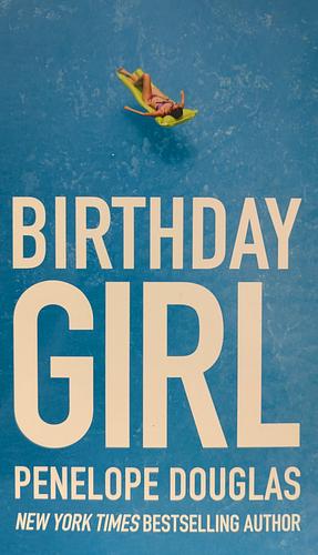 Birthday Girl by Penelope Douglas