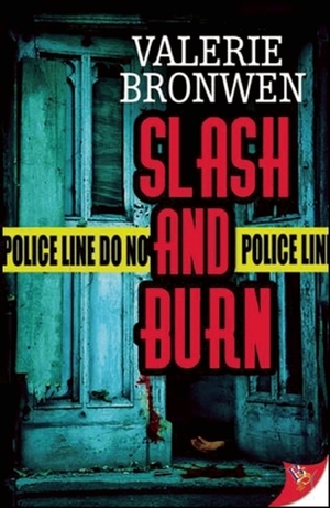 Slash and Burn by Valerie Bronwen