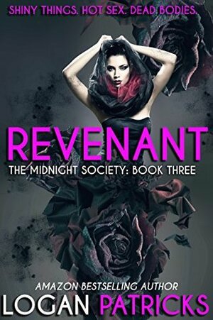 Revenant: The Midnight Society Book Three by Logan Patricks