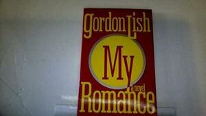 My Romance by Gordon Lish, Lish