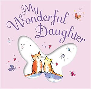 My Wonderful Daughter by Jill Latter, Josephine Collins