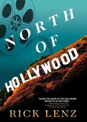 North of Hollywood by Rick Lenz