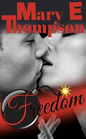 Freedom by Mary E. Thompson