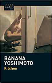 Kitchen by Banana Yoshimoto