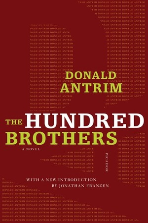 The Hundred Brothers: A Novel by Donald Antrim