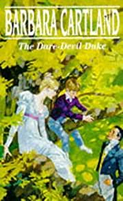 The Dare-Devil Duke by Barbara Cartland