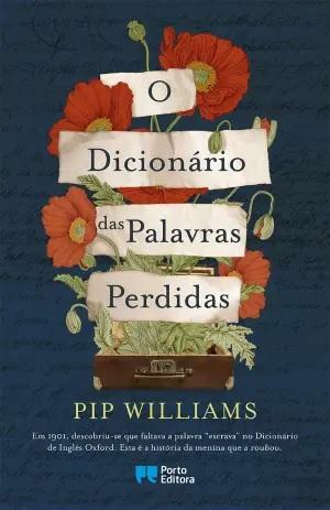 O Dicionário das Palavras Perdidas by Pip Williams