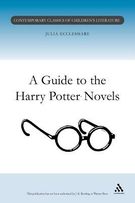 Guide to the Harry Potter Novels by Julia Eccleshare