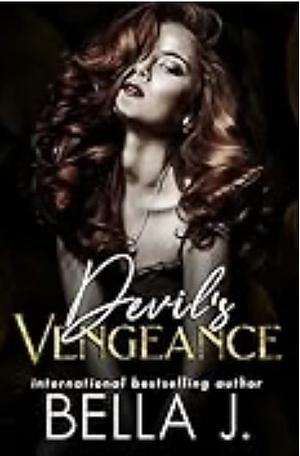 The Devil's Vengeance by Bella J.