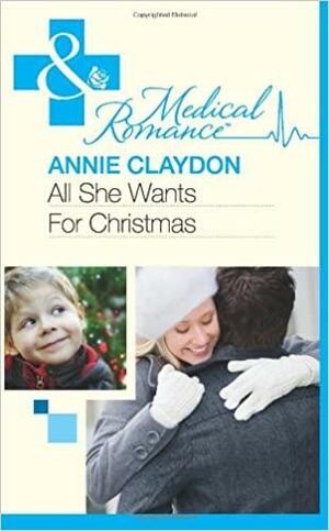 All She Wants for Christmas by Annie Claydon