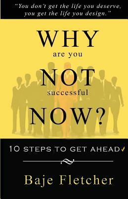 Why Are You Not Successful Now? by Ques Williams, Baje Fletcher