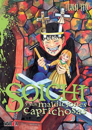 Soichi y sus maldiciones caprichosas by Junji Ito