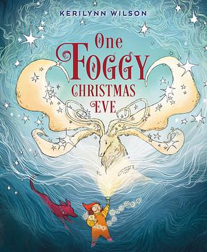 One Foggy Christmas Eve by Kerilynn Wilson