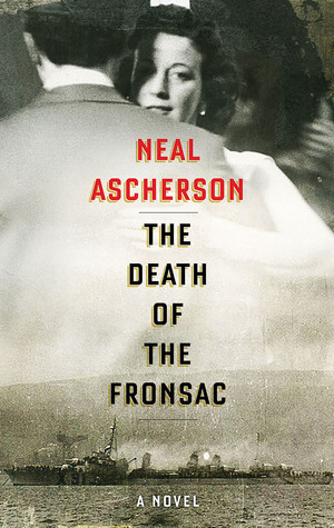 The Death of the Fronsac by Neal Ascherson