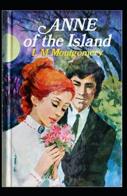 Anne of the Island illustrated by L.M. Montgomery