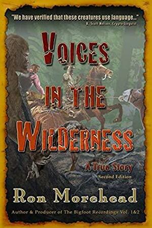 Voices in the Wilderness: A True Story by Ronald Morehead, Thom Powell