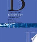 Debates in Mathematics Education by Dawn Leslie, Heather Mendick