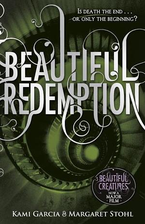 Beautiful redemption by Kami Garcia, Margaret Stohl