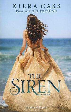 The Siren by Kiera Cass