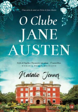 O Clube Jane Austen by Natalie Jenner