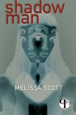 Shadow Man by Melissa Scott