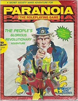 The People's Glorious Revolutionary Adventure (Paranoia RPG) by Edward S. Bolme