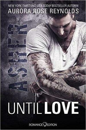 Until Love: Asher by Aurora Rose Reynolds
