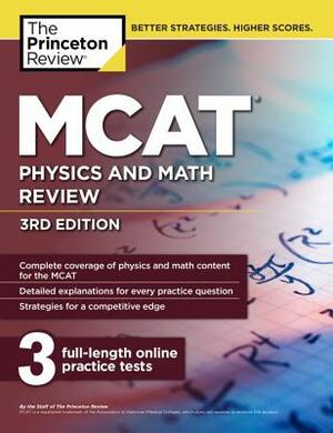 MCAT Physics and Math Review, 3rd Edition by The Princeton Review