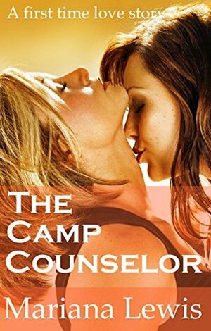 The Camp Counselor by Mariana Lewis