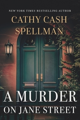 A Murder on Jane Street by Cathy Cash Spellman