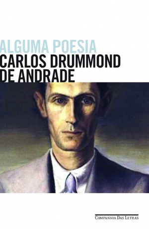 Alguma Poesia by Carlos Drummond de Andrade