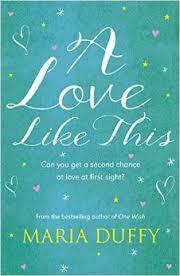 A Love Like This by Maria Duffy