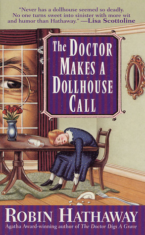 The Doctor Makes a Dollhouse Call by Robin Hathaway