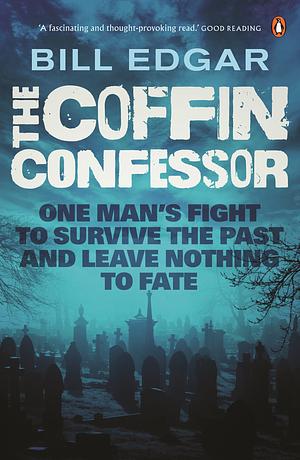 The Coffin Confessor by Bill Edgar