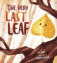The Very Last Leaf by Stef Wade